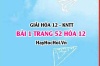 Giải bài 1 trang 52 Hóa 12 Kết nối tri thức SGK